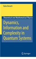 Dynamics, Information and Complexity in Quantum Systems: (English)