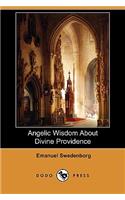 Angelic Wisdom about Divine Providence (Dodo Press)