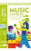 Music Express: Early Years Foundation Stage: Complete Music Scheme for Early Years Foundation Stage - Second Edition