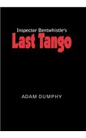 Inspector Bentwhistle's Last Tango