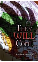 They Will Come