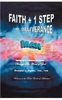 Faith + 1 Step = Deliverance