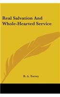 Real Salvation And Whole-Hearted Service