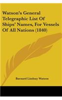 Watson's General Telegraphic List Of Ships' Names, For Vessels Of All Nations (1840)