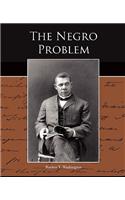 The Negro Problem