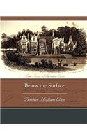 Below the Surface