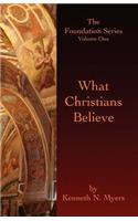 What Christians Believe