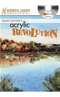 Nancy Reyner's Acrylic Revolution: Watercolor &amp; Oil Effects With Acrylic Paint