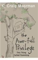 The Awe-full Privilege