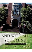 And with All Your Mind