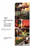 101 Plant Care Tips for Your Interior Plantscape