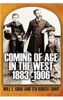 Coming of Age in the West 1883 -1906