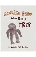 Cookie Man Who Took a Trip