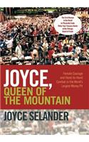 Joyce, Queen of the Mountain: Female Courage and Hand-To-Hand Combat in the World's Largest Money Pit(English)