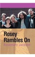 Rosey Rambles on