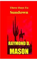 Three Days to Sundown