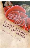 Police Stories City of Roses