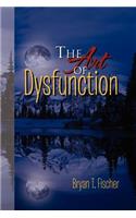 Art of Dysfunction
