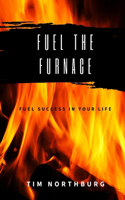 Fuel The Furnace