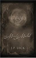 The Merely Mortal: (English)