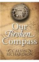 Our Broken Compass