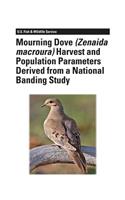 Mourning Dove (Zenaida macroura) Harvest and Population Parameters Derived From a National Banding Study