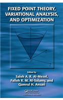 Fixed Point Theory, Variational Analysis, and Optimization