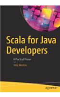 Scala for Java Developers: A Practical Primer
