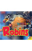 Robins: (Science Kids: Life Cycles)