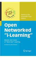 Open Networked I-Learning: Models and Cases of Next-Gen Learning