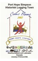 Port Hope Simpson Historisk Logging Town: Newfoundland och Labrador, Kanada(10 Port Hope Simpson Mysterierna)