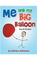 Me and My Big Balloon