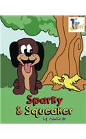 Sparky & Squeaker