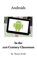 Androids in the 21st Century Classroom