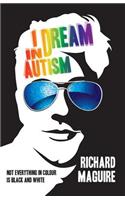 I Dream In Autism