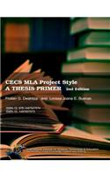 CECS MLA Project Style: A THESIS PRIMER 2nd edition