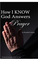 How I Know God Answers Prayer