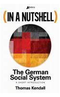 In a Nutshell - The German Social System