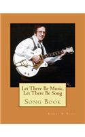 Let There Be Music, Let There Be Song: Song Book