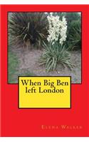 When Big Ben Left London