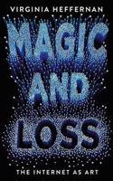 Magic and Loss: The Internet as Art
