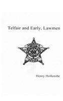 Telfair and Early, Lawmen
