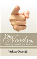 You Need You: Translating Potentials into Realities(English)