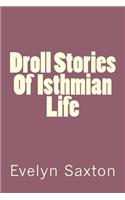 Droll Stories Of Isthmian Life