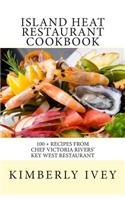 Island Heat Restaurant Cookbook