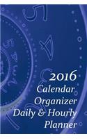 2016 Calendar - Organizer - Daily & Hourly Planner