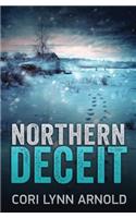 Northern Deceit