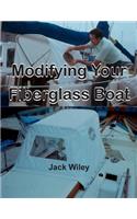 Modifying Your Fiberglass Boat