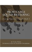 Profitable Squab Breeding