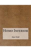 Homo Inferior